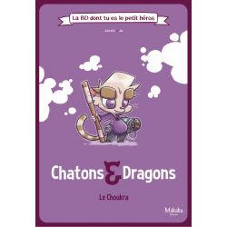 Chatons et Dragons - La BD dont tu es le petit héros